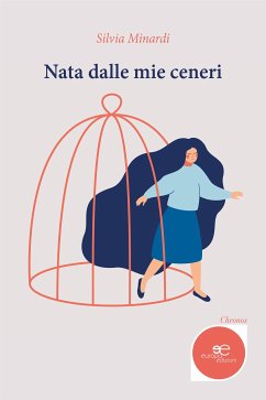 Nata dalle mie ceneri (eBook, ePUB) - Minardi, Silvia