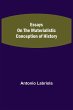 Essays on the Materialistic Conception... - Bild 1