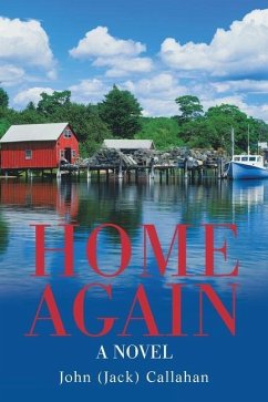 Home Again - Callahan, John (Jack)