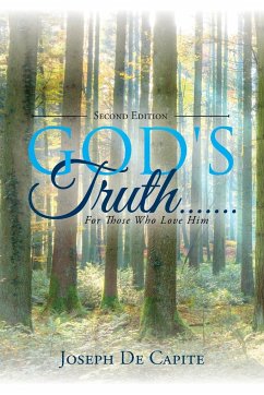 God's Truth .......For Those Who Love Him - De Capite, Joseph