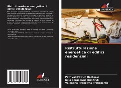 Ristrutturazione energetica di edifici residenziali - Rozhkow, Petr Vasil'ewich;Dimitrük, Juliq Sergeewna;Prokopenko, Valentina Iwanowna