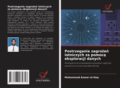 Postrzeganie zagro¿e¿ lotniczych za pomoc¿ eksploracji danych - Anwar-ul-Haq, Muhammad