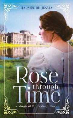 Rose Through Time - Buursma, Harmke