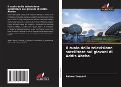 Il ruolo della televisione satellitare sui giovani di Addis Abeba - Youssuf, Rahwa