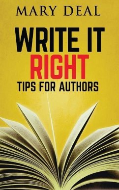 Write It Right: Tips For Authors - Deal, Mary