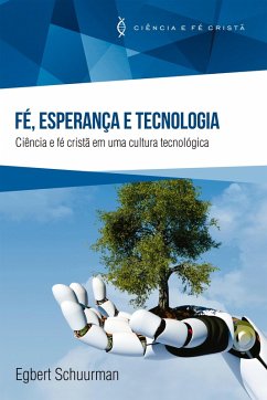 Cover Fé, Esperança e Tecnologia (eBook, ePUB)