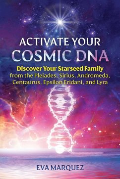 Activate Your Cosmic DNA - Marquez, Eva