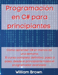 Programación en C# para principiantes - Brown, William