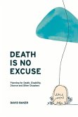 Death Is No Excuse
