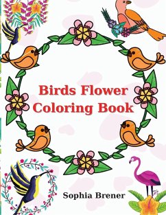 Birds Flower Coloring Book - Brener, Sophia