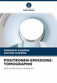 POSITRONEN-EMISSIONS-TOMOGRAPHIE - Sharma, Himanshi;Sharma, Shivam