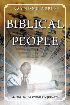 Biblical People: Mandelbaum Studies in Judaica - Apple, Raymond