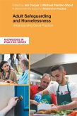 Adult Safeguarding and Homelessness Adult Safeguarding and Homelessness