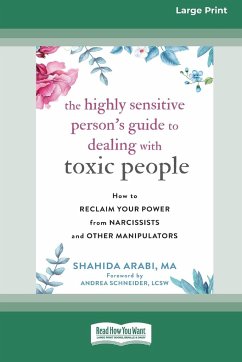 The Highly Sensitive Person's Guide to Dealing with Toxic People - Arabi, Shahida