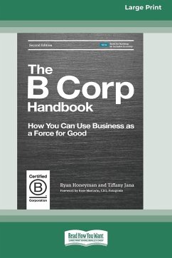 The B Corp Handbook, Second Edition - Honeyman, Ryan; Jana, Tiffany