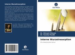 Interne Wurzelresorption - Chavan, Dr. Shivani;Pandit, Dr. Varsha