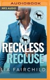 Reckless Recluse: A Hero Club Novel