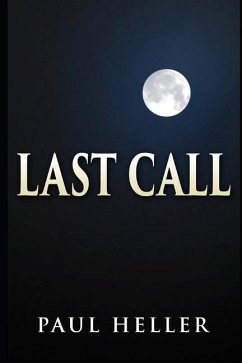 Last Call: My Mother's Descent Into Darkness - Heller, Paul