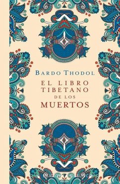 El Libro Tibetano de Los Muertos - Padmasambhava