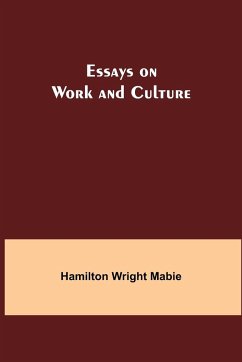 Essays on Work and Culture - Wright Mabie, Hamilton