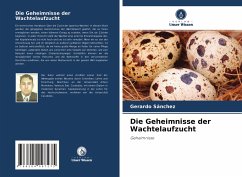 Die Geheimnisse der Wachtelaufzucht - Sánchez, Gerardo