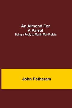 An Almond for a Parrot - Petheram, John