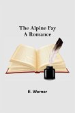 The Alpine Fay