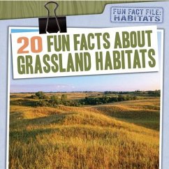 20 Fun Facts about Grassland Habitats - Badach Doyle, Abby