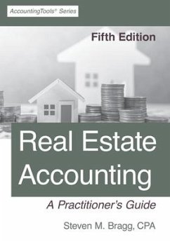 Real Estate Accounting: Fifth Edition - Bragg, Steven M.