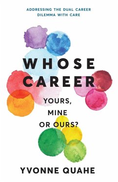 Whose Career - Yours, Mine or Ours? - Quahe, Yvonne