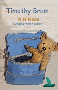 Timothy Brum (Dyslexia-friendly edition) - Mace, R.