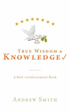 True Wisdom & Knowledge