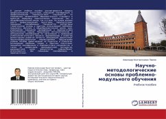 Nauchno-metodologicheskie osnowy problemno-modul'nogo obucheniq - Pawlow, Alexandr Konstantinowich