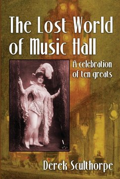 The Lost World of Music Hall - Scullthorpe, Derek
