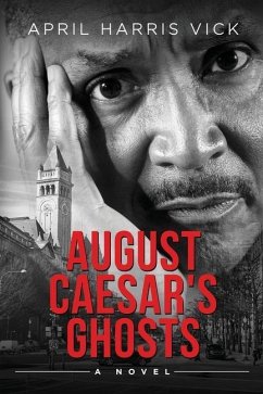 August Caesar's Ghosts - Harris Vick, April