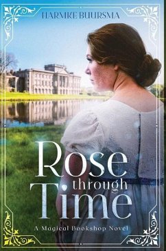 Rose Through Time - Buursma, Harmke