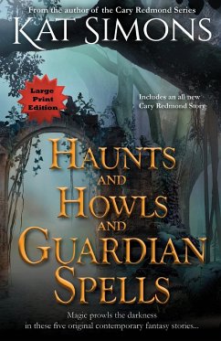 Haunts and Howls and Guardian Spells - Simons, Kat