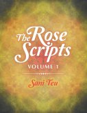 The Rose Scripts: Volume 1