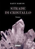 Strade di Cristallo (eBook, ePUB)