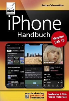iPhone Handbuch für die Version iOS 15 (eBook, ePUB) - Ochsenkühn, Anton