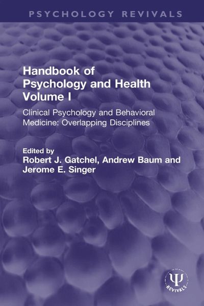 Handbook of Psychology and Health, Volume I (eBook, PDF) Handbook of Psychology and Health, Volume I (eBook, PDF)