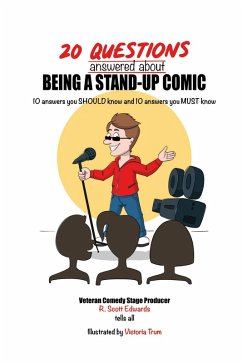 20 Questions answered about Being A Stand-up Comic (eBook, ePUB) - Edwards, R. Scott