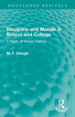 Discipline and Morale in School and College (eBook, PDF) - Cleugh, M. F.