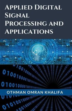 Applied Digital Signal Processing and Applications - Khalifa, Othman Omran