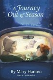 A Journey Out of Season