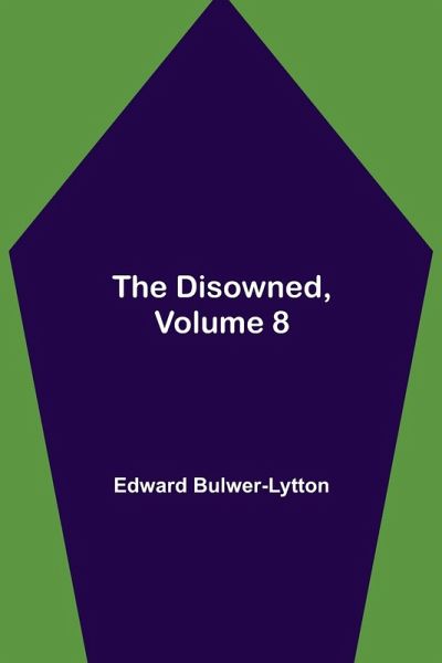 The Disowned, Volume 8. The Disowned, Volume 8.