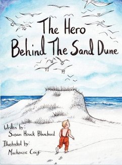 The Hero Behind the Sand Dune - Blanchard, Susan