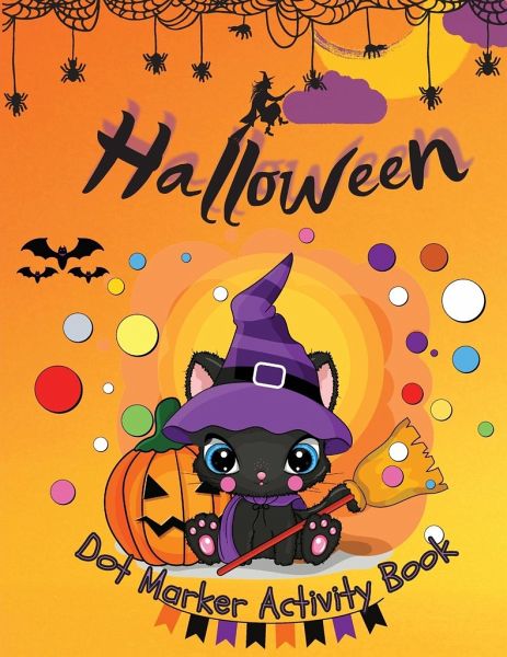 Halloween Dot Marker Coloring Book: Dauber Do A Dot Activity Book