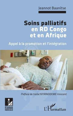 Soins palliatifs en RD Congo et en Afrique. Appel à la promotion et l'intégration - Baanitse, Jeannot