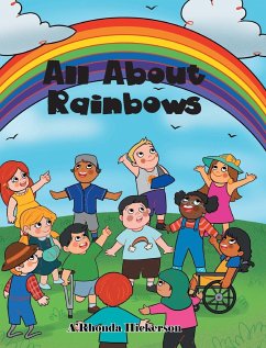 All about Rainbows - Hickerson, A'Rhonda